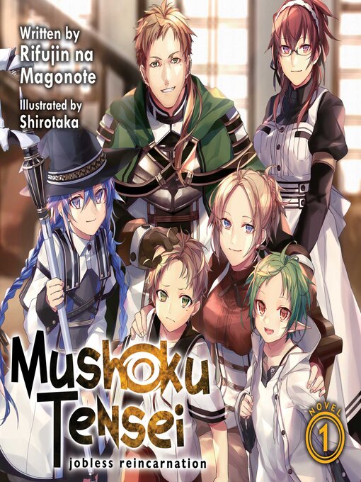 Title details for Mushoku Tensei: Jobless Reincarnation (Light Novel), Volume 1 by Rifujin na Magonote - Wait list